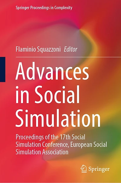 Advances Social Simulation: Proceedings of the 17th Simulation Conference, European Association