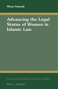 Advancing the Legal Status of Women in Islamic Law