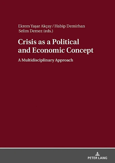 Crisis as A Political and Economic Concept: Multidisciplinary Approach