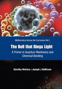 A Primer Quantum Mechanics And Chemical Bonding: The Bell That Rings Light ()