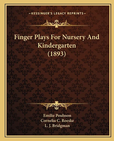 Finger Plays for Nursery and Kindergarten (1893)