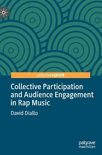 Collective Participation and Audience Engagement Rap Music