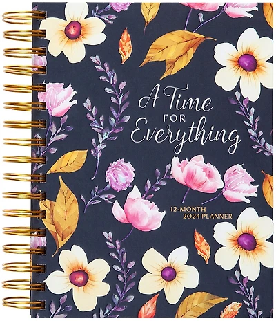 A Time for Everything (2024 Planner): 12-month Weekly Planner