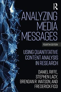 Analyzing Media Messages: Using Quantitative Content Analysis Research