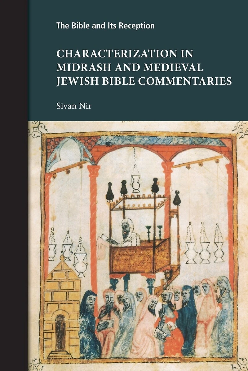 Characterization in Midrash and Medieval Jewish Bible Commentaries