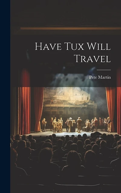 Have Tux Will Travel