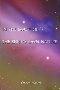 In the Image of the Spirit's Own Nature