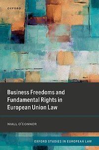 Business Freedoms and Fundamental Rights European Union Law