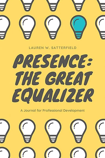 Presence: The Great Equalizer