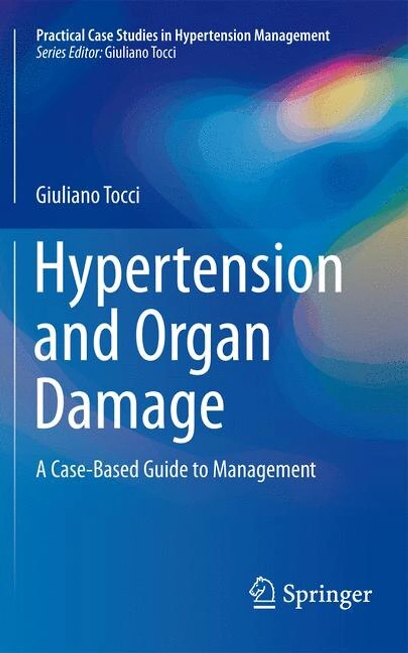 Hypertension and Organ Damage: A Case-Based Guide to Management