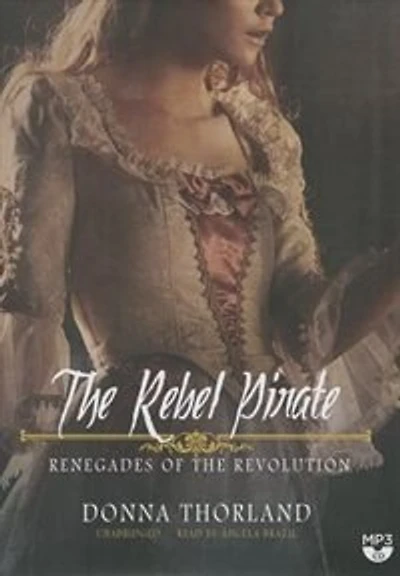 the Rebel Pirate: Renegades of Revolution