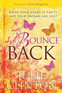 Bounce Back: When Your Heart is Empty and Dreams are Lost