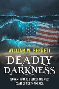 Deadly Darkness: Tsunami Plot to Destroy the West Coast of North America