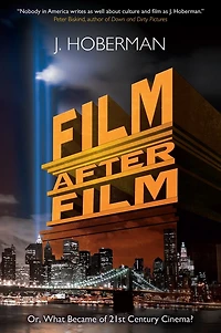 Film After Film: Or, What Became Of 21st Century Cinema?