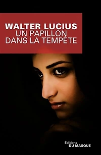 Un papillon dans la tempête