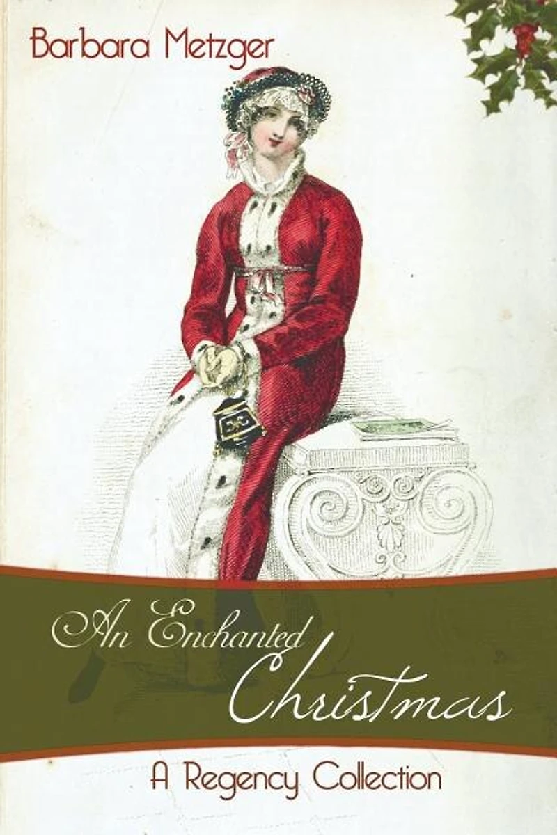 An Enchanted Christmas: A Regency Collection