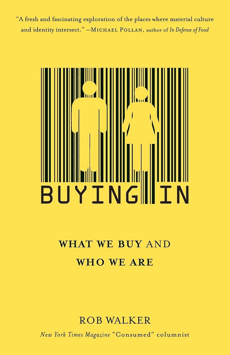Buying In: What We Buy And Who Are
