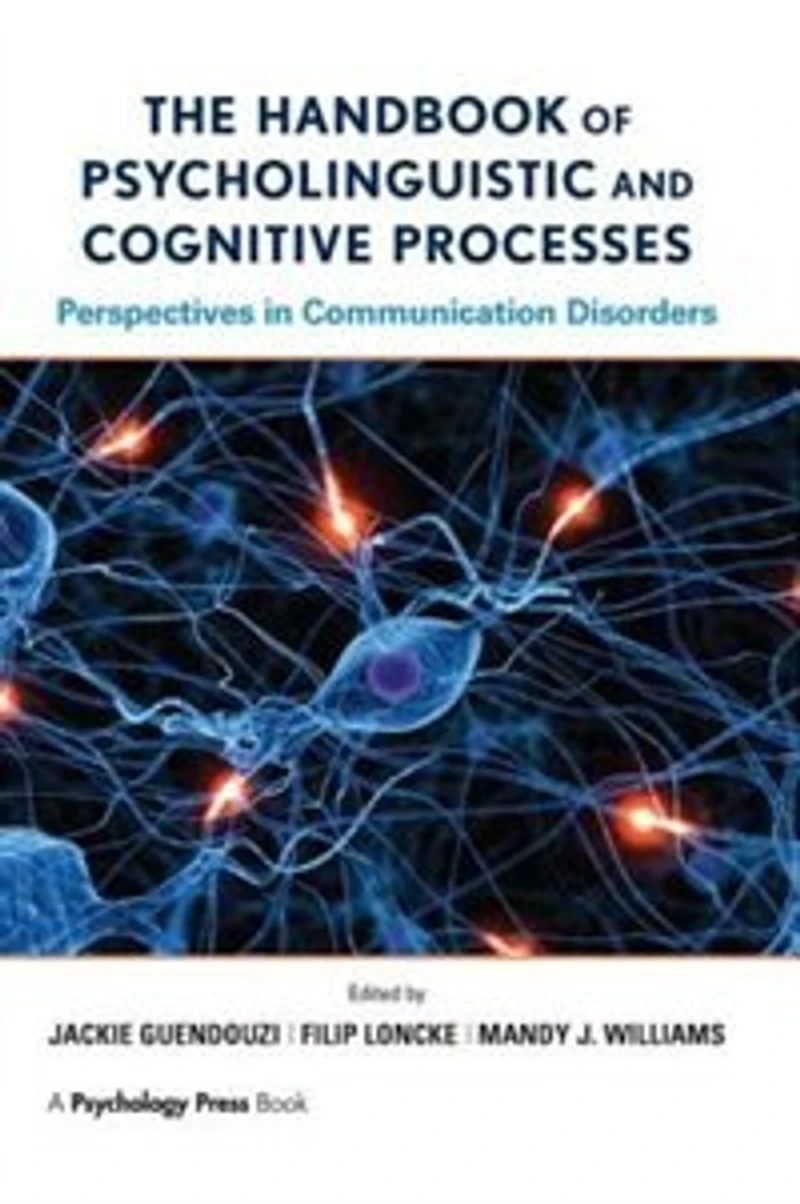 The Routledge International Handbook of Psycholinguistic and Cognitive Processes
