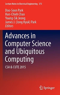Advances Computer Science and Ubiquitous Computing: CSA CUTE