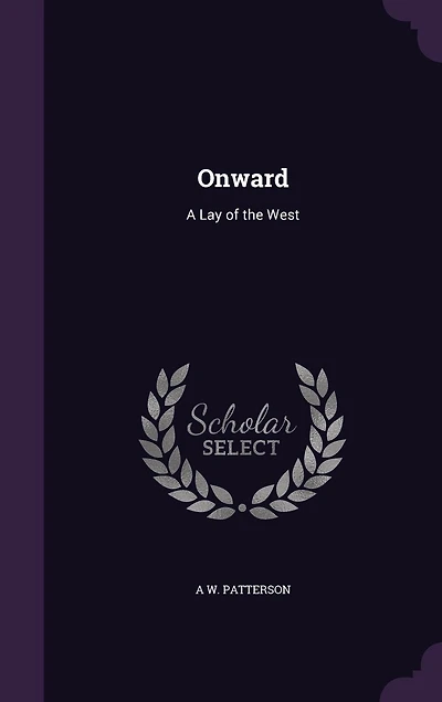Onward: A Lay of the West