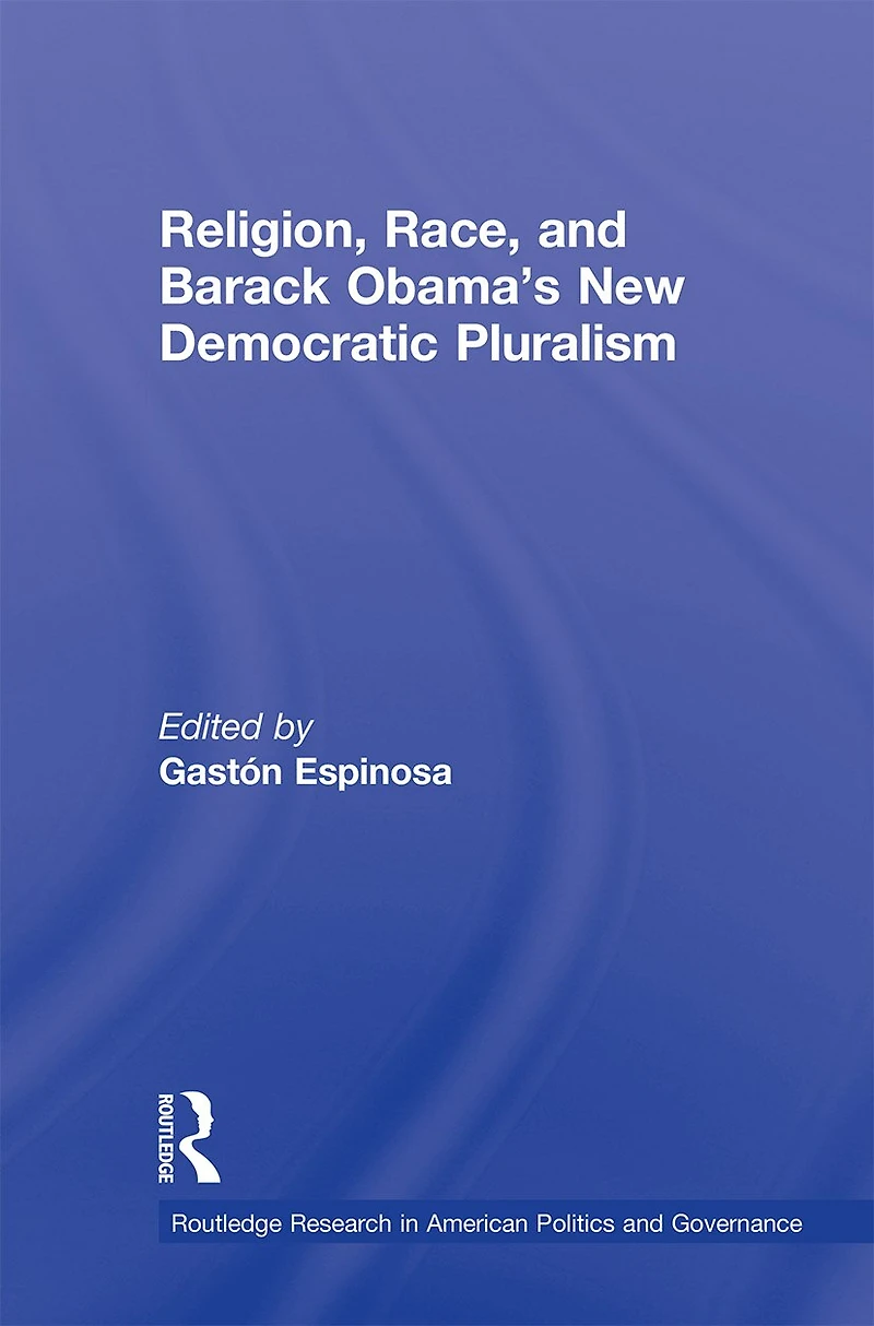 Religion, Race, And Barack Obama's New Democratic Pluralism