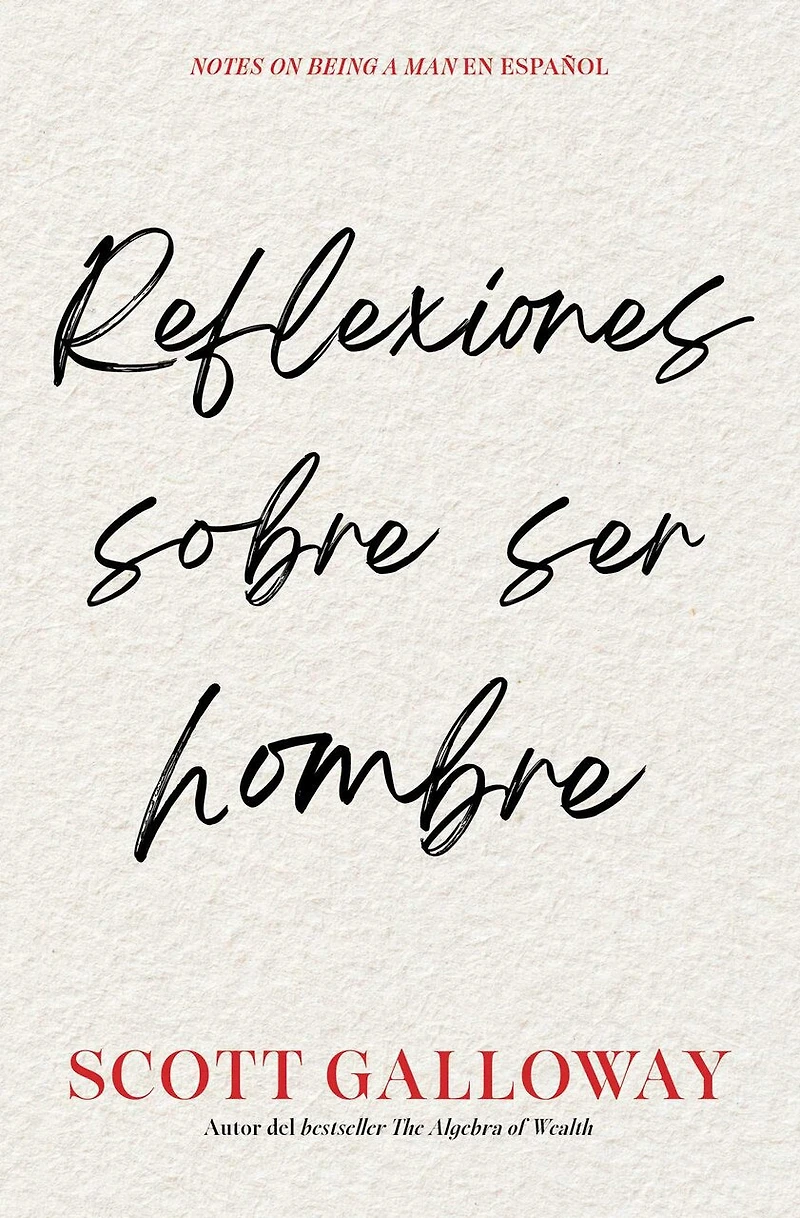 Reflexiones sobre ser hombre/Notes on Being a Man