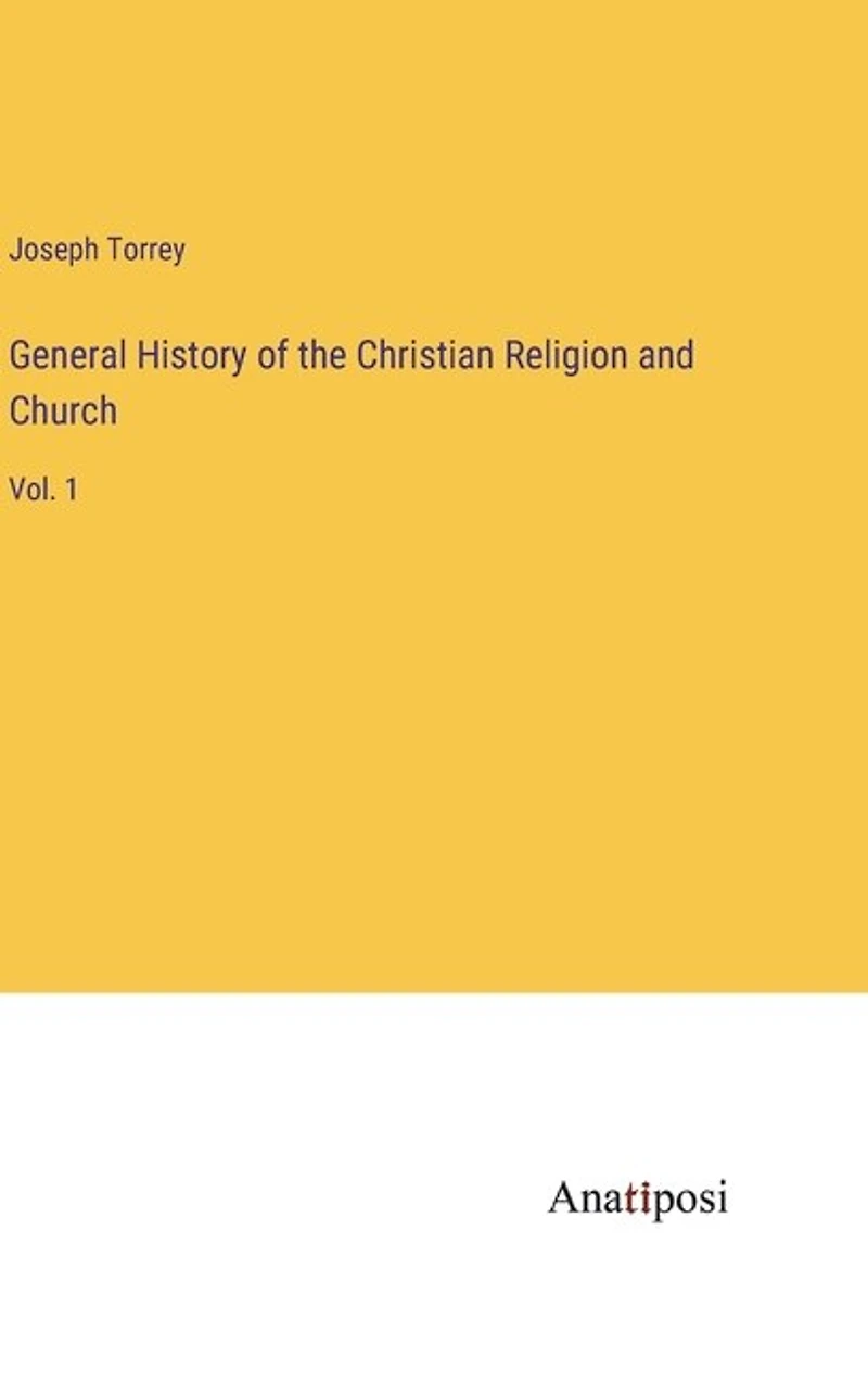 General History of the Christian Religion and Church: Vol. 1