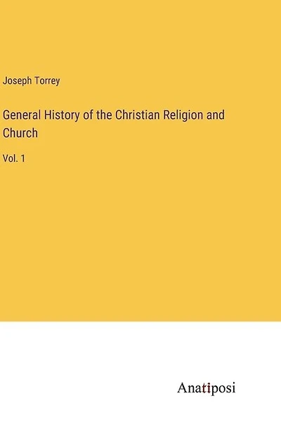 General History of the Christian Religion and Church: Vol. 1