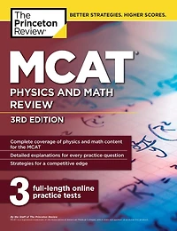 Princeton Review MCAT Physics and Math Review, 5th Edition: Complete Content Prep + Practice Tests