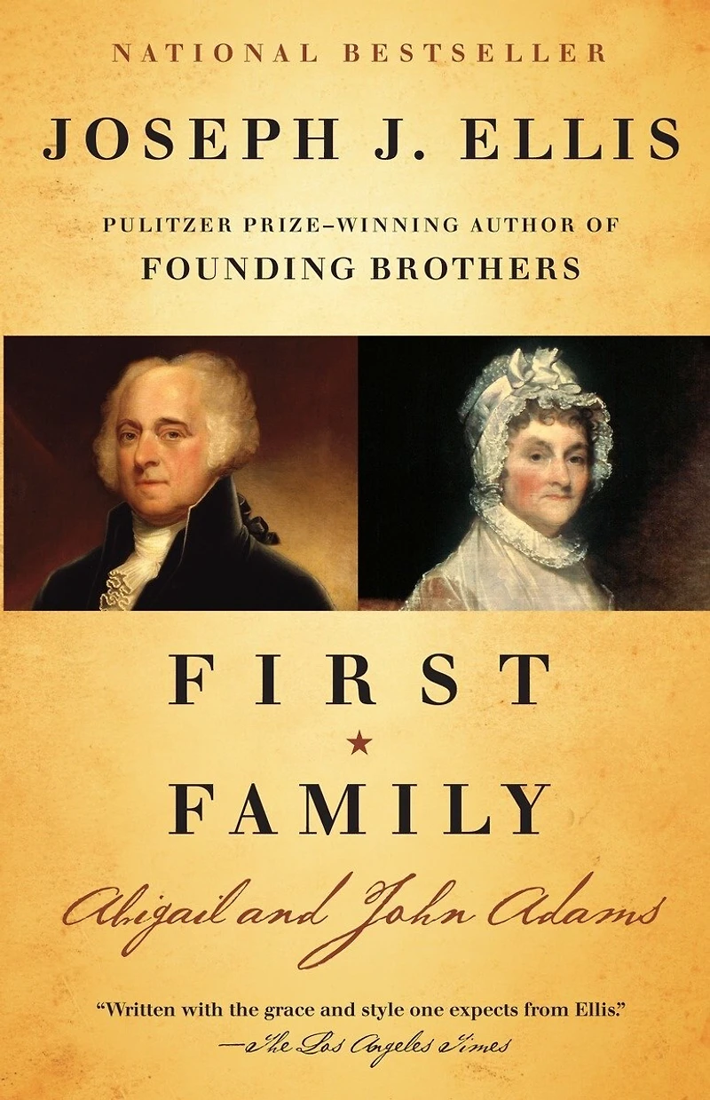 First Family: Abigail And John Adams