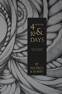 4 Months and 10 Days: Poetry and Prose from the Iddah
