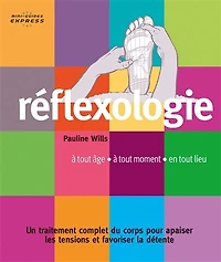 Réflexologie: à tout âge, moment, en lieu