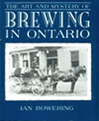 Art and Mystery of Brewing in Ontario