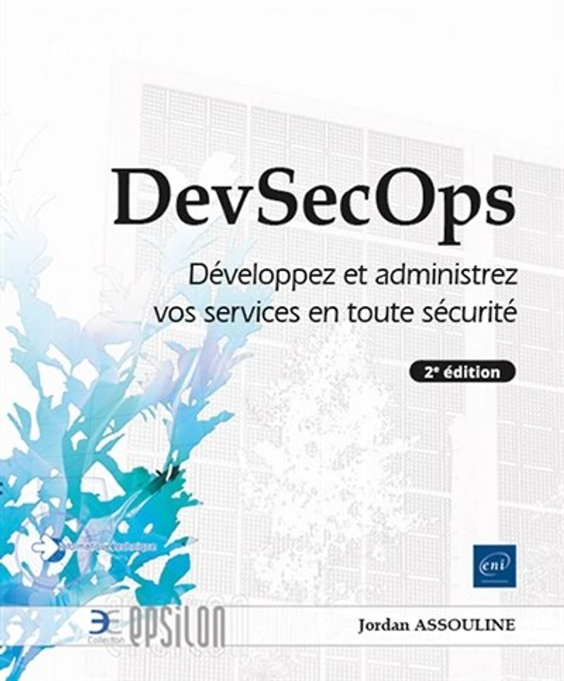 DevSecOps: développez et administrez vos services en toute sécurité