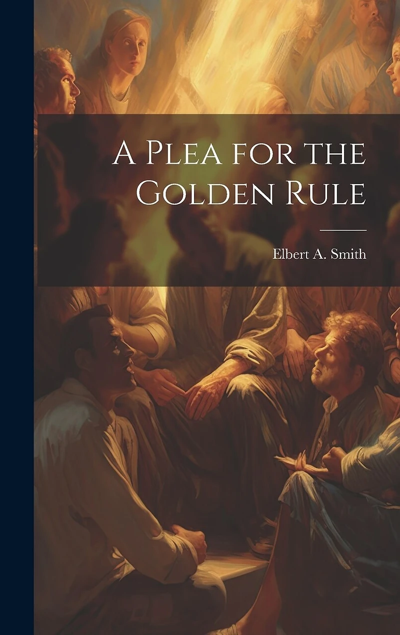A Plea for the Golden Rule