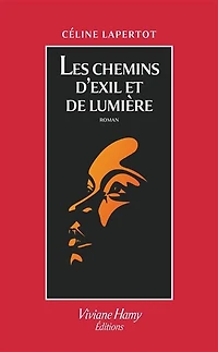 Les chemins d'exil et de lumière
