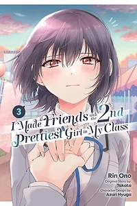 I Made Friends with the Second Prettiest Girl My Class, Vol. 3