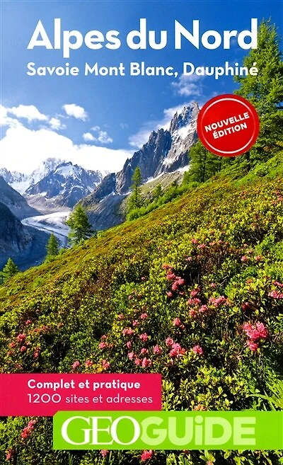 Alpes du Nord: Savoie, Mont-Blanc, Dauphiné