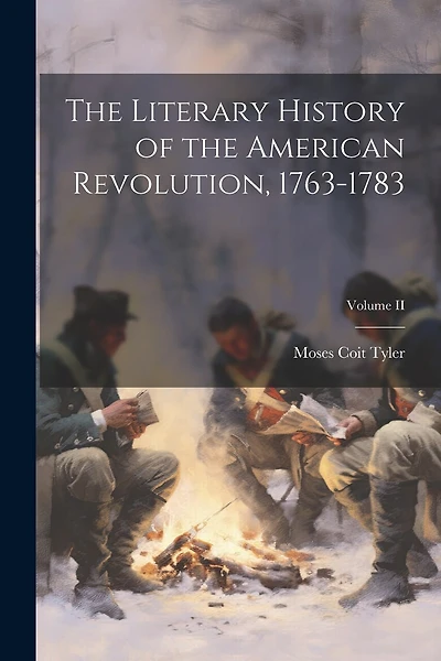 The Literary History of the American Revolution
