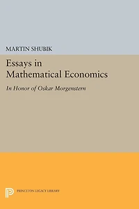 Essays Mathematical Economics, Honor of Oskar Morgenstern