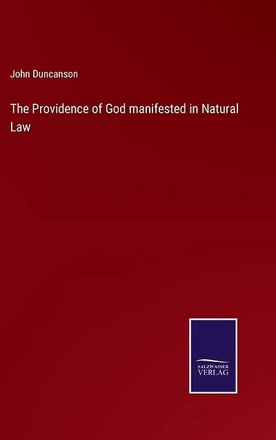 The Providence of God manifested in Natural Law