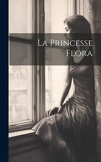 La Princesse Flora