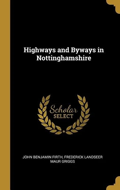 Highways and Byways Nottinghamshire