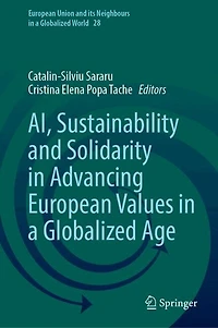 AI, Sustainability and Solidarity Advancing European Values a Globalized Age