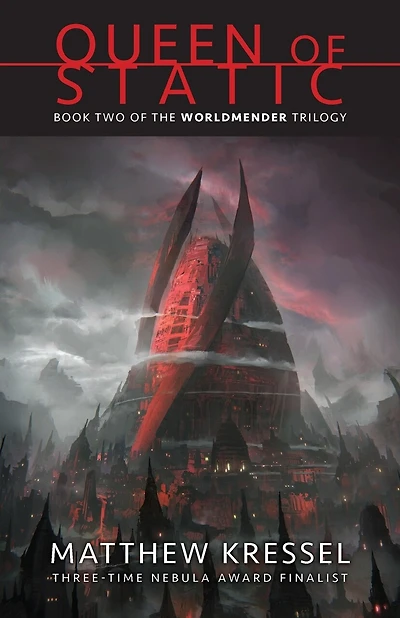 Queen of Static: Book Two of the Worldmender Trilogy