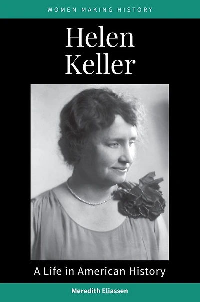 Helen Keller: A Life American History
