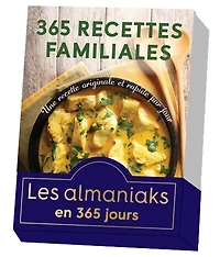 365 recettes familiales: une recette originale et rapide par jour