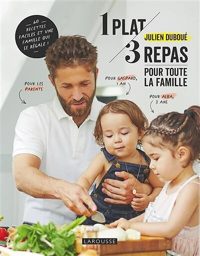 1 plat, 3 repas pour toute la famille : 60 recettes faciles et une qui se régale: régale