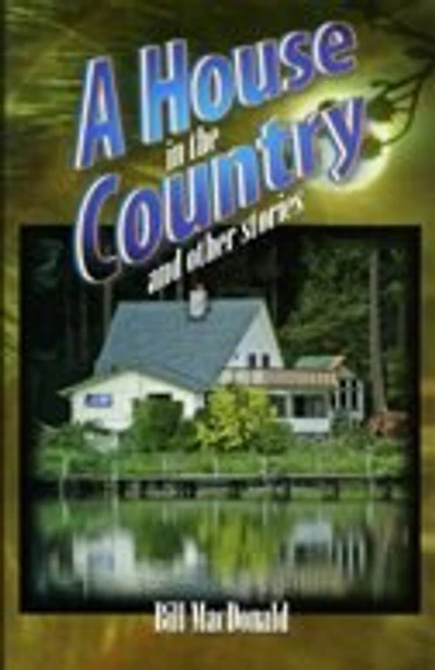 A House In The Country: And Other Stories