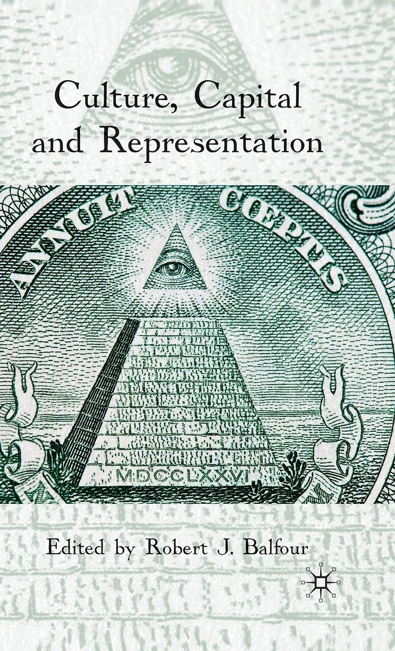 Culture, Capital and Representation